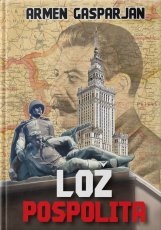 Lož pospolita. Poľská rusofóbia