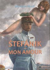 Štefánik – Mon amour