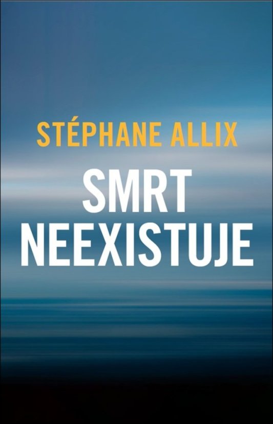 Smrt neexistuje