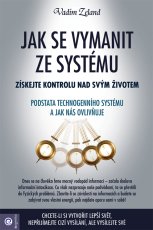 Jak se vymanit ze systému