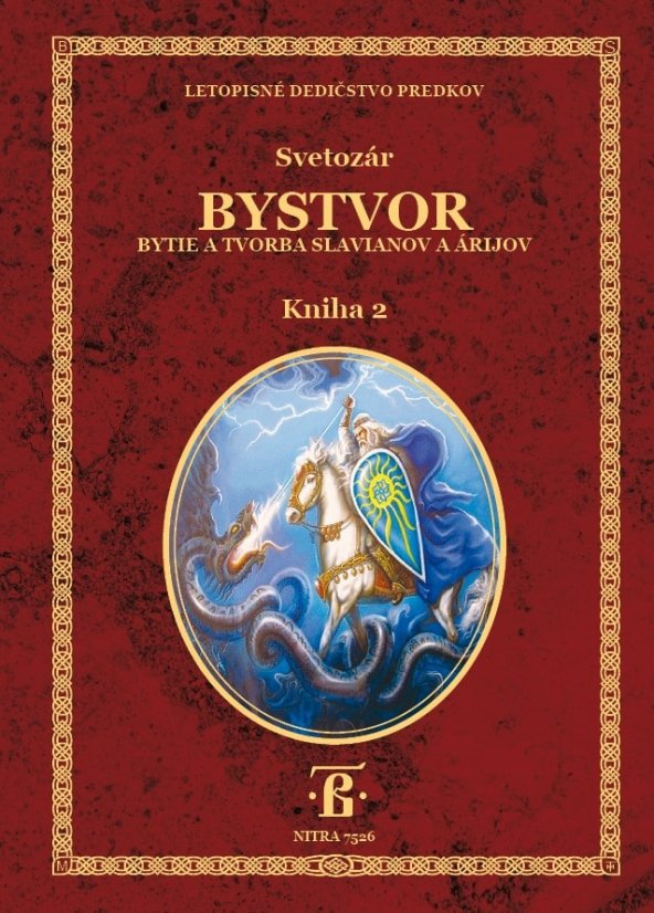 Bystvor: Bytie a tvorba Slavianov a Árijov - kniha 2.