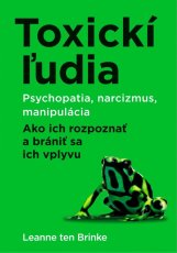 Toxickí ľudia/ Psychopatia, narcizmus, manipulácia