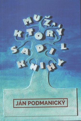 Muž ktorý sadil knihy