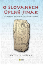 O Slovanech úplně jinak