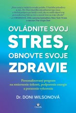 Ovládnite svoj stres, obnovte svoje zdravie