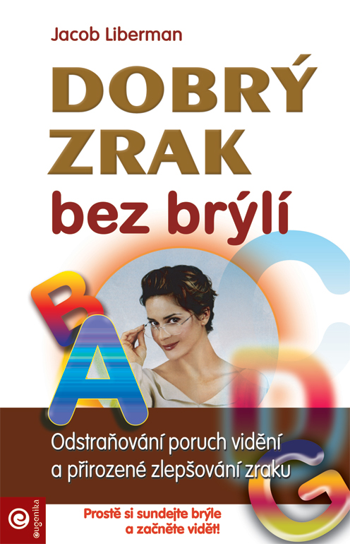Dobrý zrak bez brýlí