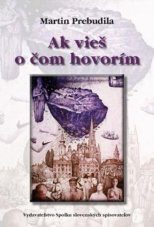 Ak vieš o čom hovorím