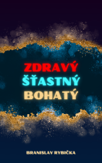 Zdravý, Šťastný, Bohatý