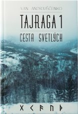 Tajraga 1. Cesta svetlých