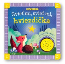Uspávanka Svieť mi, svieť mi, hviezdička