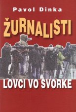Žurnalisti - lovci vo svorke