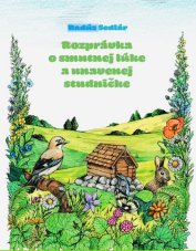 Rozprávka o smutnej lúke a unavenej studničke
