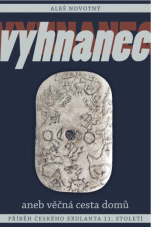 Vyhnanec aneb věčná cesta domů