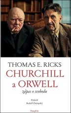 Churchill a Orwell - Zápas o svobodu