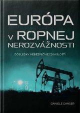 Európa v ropnej nerozvážnosti