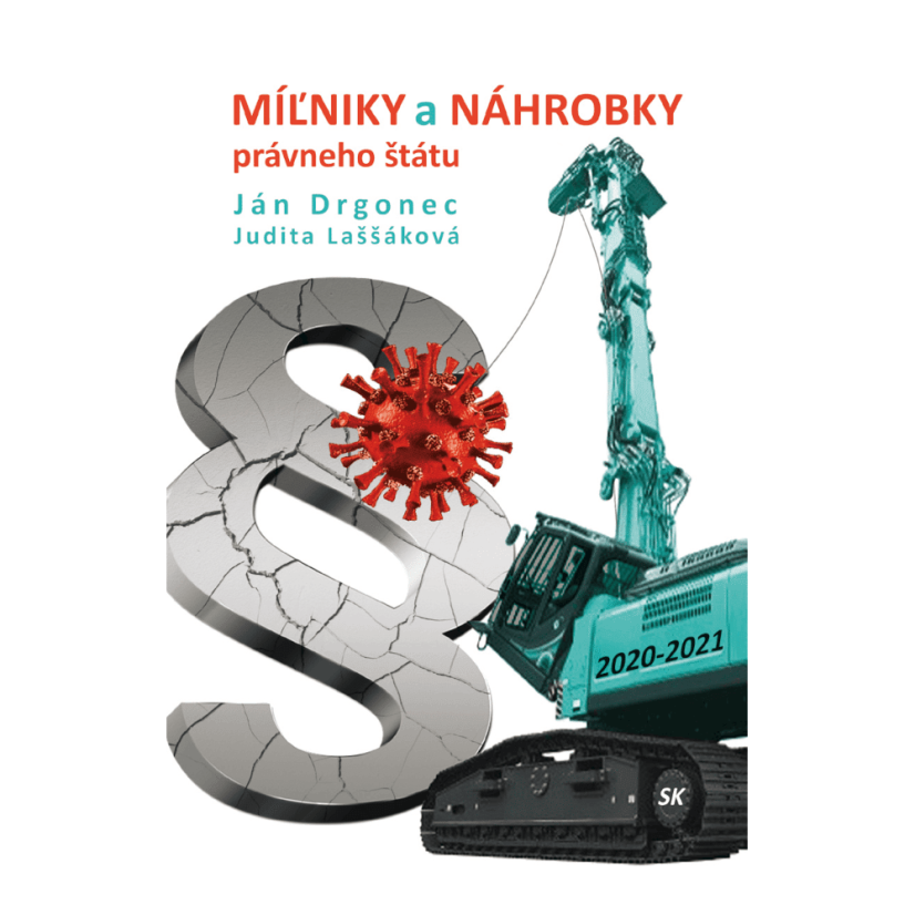 MÍĽNIKY A NÁHROBKY právneho štátu