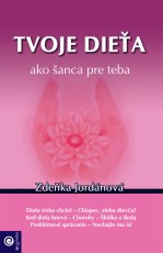 Tvoje dieťa ako šanca pre teba