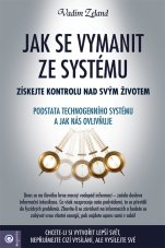 Jak se vymanit ze systému