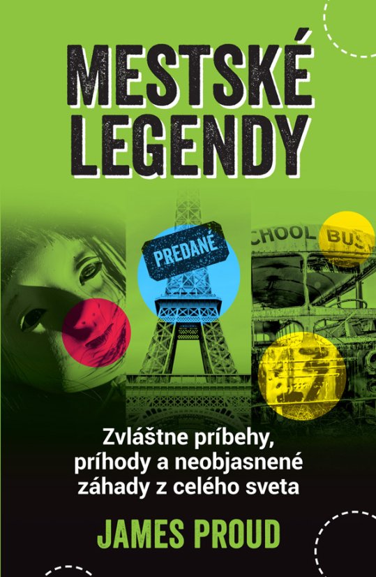 Mestské legendy - Zvláštne príbehy, príhody a neobjasnené záhady z celého sveta