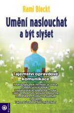 Umění naslouchat a být slyšet