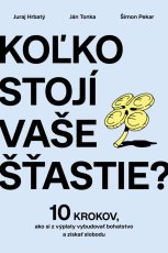 Koľko stojí vaše šťastie?
