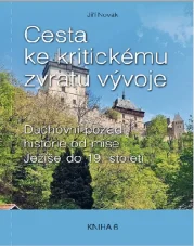 Cesta ku kritickému zvratu vývoje