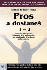 Pros a dostaneš 1 – 2