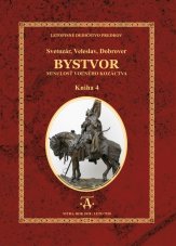 Bystvor: Minulosť voľného kozáctva, kniha 4.