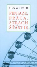 Peniaze,práca, strach a štastie