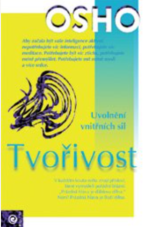 Tvořivost - Uvolnění sil ve vašem nitru