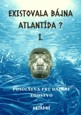 Existovala bájna Atlantída?