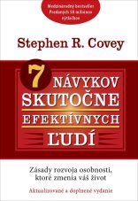 7 návykov skutočne efektívnych ľudí / Zásady rozvoja osobnosti, ktoré zmenia váš život