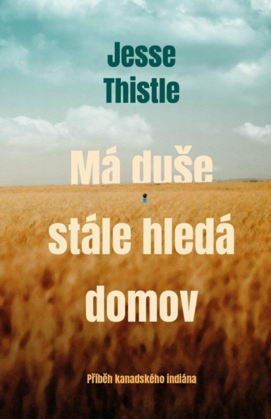 Má duše stále hledá domov