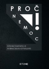 PROČ NEMOC!