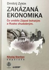 Zakázaná ekonomika. Čo urobilo Západ bohatým a Rusko chudobným.