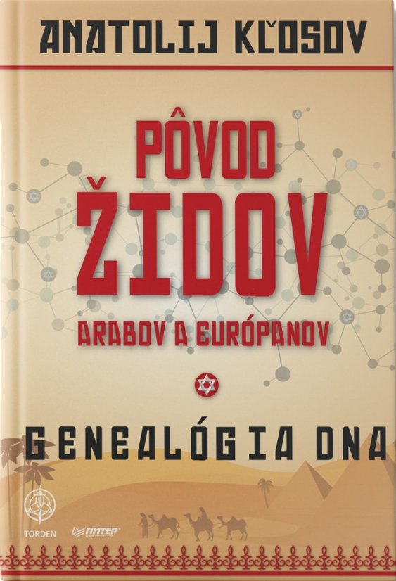 Pôvod Židov, Arabov a Európanov. Genealógia DNA