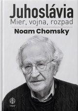 Juhoslávia. Mier, vojna a rozpad