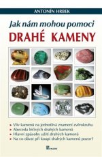 Jak nám mohou pomoci drahé kameny?