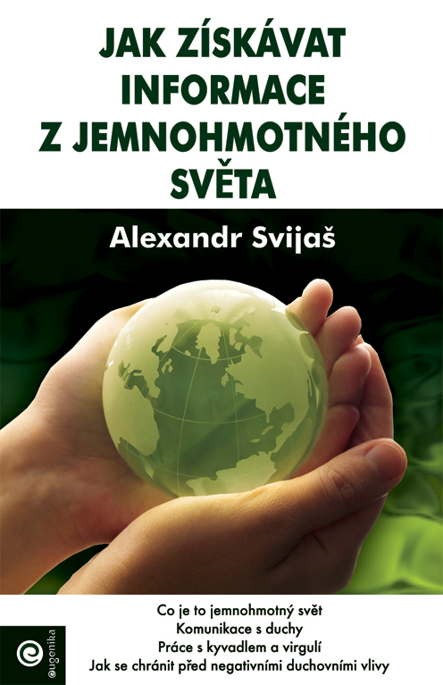Jak získávat informace z jemnohmotného světa