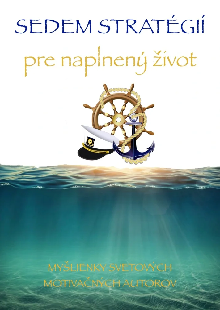 Sedem stratégií pre naplnený život