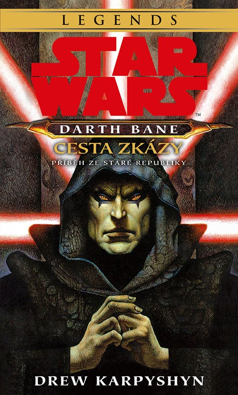 Star Wars - Darth Bane 1. Cesta zkázy