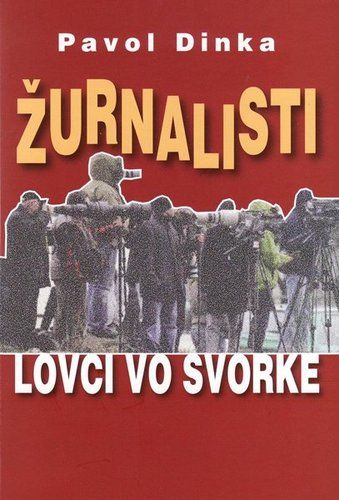 Žurnalisti - lovci vo svorke
