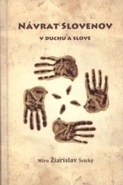 Návrat Slovenov v duchu a slove