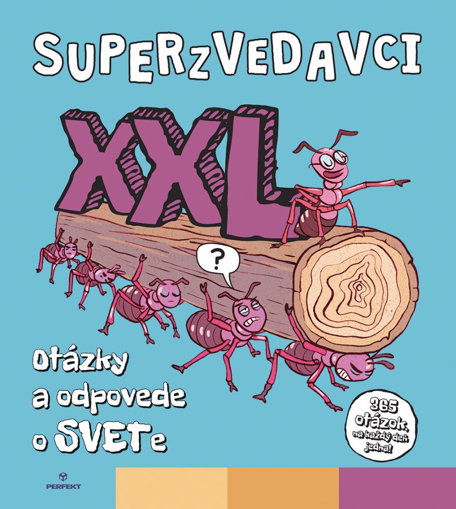 Superzvedavci XXL - Otázky a odpovede o svete