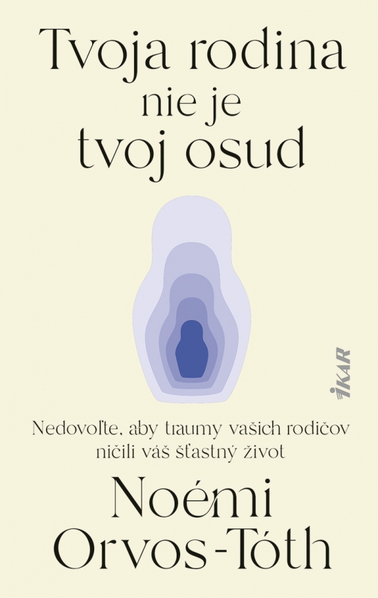 Tvoja rodina nie je tvoj osud: Nedovoľte, aby traumy rodičov ničili váš šťastný život