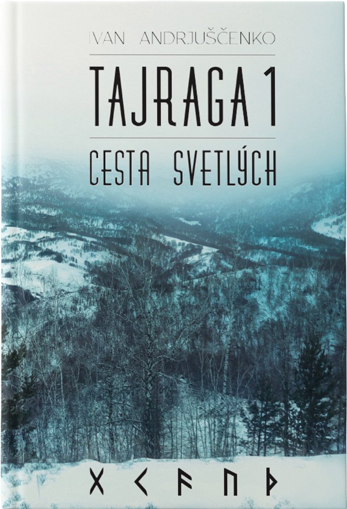 Tajraga 1. Cesta svetlých
