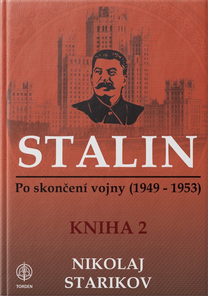 Stalin. Po skončení vojny. 1949-1953. Kniha druhá.